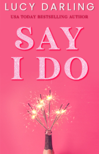 Say I Do